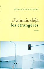Télécharger le livre :  J'aimais déjà les étrangères