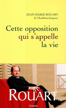 Télécharger le livre :  Cette opposition qui s'appelle la vie
