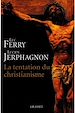Télécharger le livre :  La tentation du christianisme
