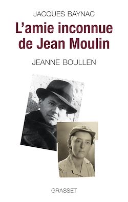 Télécharger le livre :  L'amie inconnue de Jean Moulin