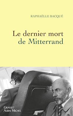 Télécharger le livre :  Le dernier mort de Mitterrand
