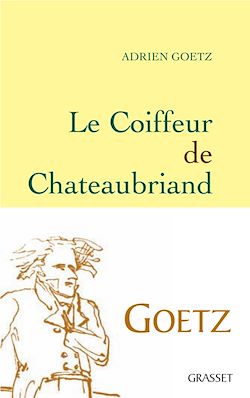 Télécharger le livre :  Le Coiffeur de Chateaubriand