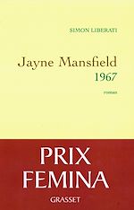 Télécharger le livre :  Jayne Mansfield 1967 - Prix Fémina 2011