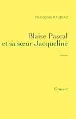 Download this eBook Blaise Pascal et sa soeur Jacqueline