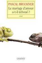 Télécharger le livre :  Le mariage d'amour a-t-il échoué ?