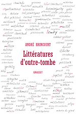 Télécharger le livre :  Littératures d'outre-tombe