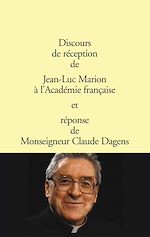 Télécharger le livre :  Discours de réception à l'Académie française