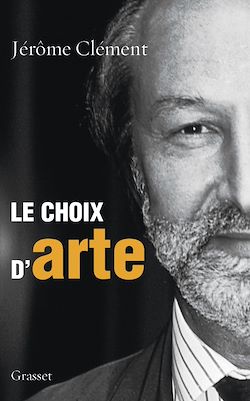 Télécharger le livre :  Le choix d'ARTE