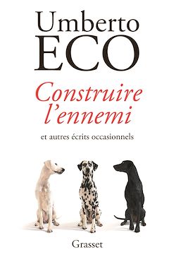 Télécharger le livre :  Construire l'ennemi