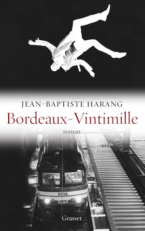 Bordeaux-Vintimille | Harang, Jean-Baptiste (1949-....). Auteur