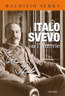 Télécharger le livre :  Italo Svevo ou l'antivie