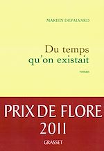 Télécharger le livre :  Du temps qu'on existait - Prix de Flore