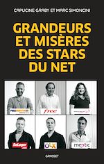 Télécharger le livre :  Grandeurs et misères des stars du Net