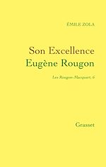 Download this eBook Son Excellence Eugène Rougon