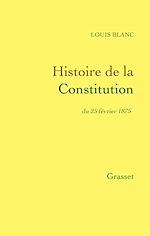 Télécharger le livre :  Histoire de la Constitution du 25 février 1875