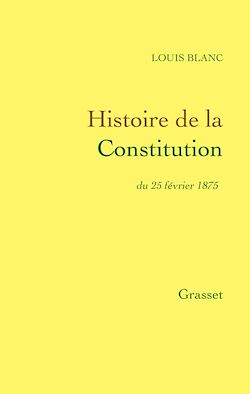 Télécharger le livre :  Histoire de la Constitution du 25 février 1875