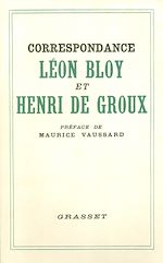 Télécharger le livre :  Correspondance Léon Bloy et Henri de Groux