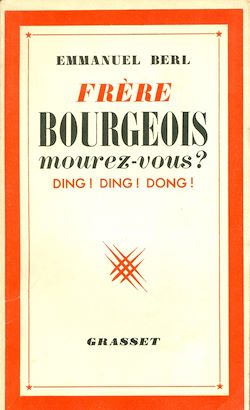 Télécharger le livre :  Frères bourgeois, mourez-vous ?