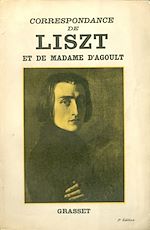Download this eBook Correspondance de Liszt et de Madame d'Agoult 1833-1940