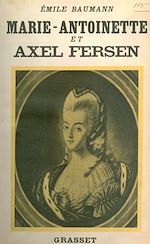 Download this eBook Marie-Antoinette et Axel Fersen
