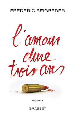 Télécharger le livre :  L'amour dure trois ans