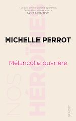 Télécharger le livre :  Mélancolie ouvrière
