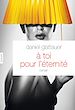 Télécharger le livre :  A toi pour l'éternité
