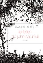 Télécharger le livre :  Le Festin de John Saturnal