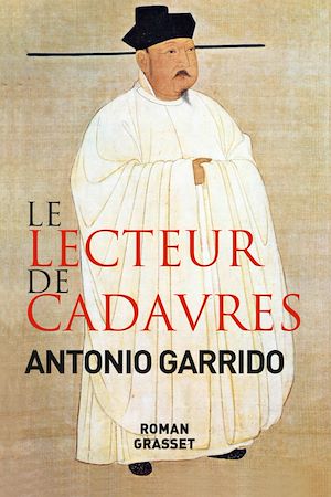Le lecteur de cadavres | Garrido, Antonio. Auteur