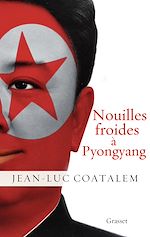 Télécharger le livre :  Nouilles froides à Pyongyang