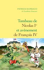 Télécharger le livre :  Tombeau de Nicolas Ier, avènement de François IV