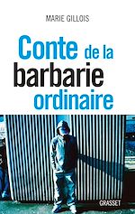 Télécharger le livre :  Conte de la barbarie ordinaire