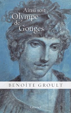 Télécharger le livre :  Ainsi soit Olympe de Gouges