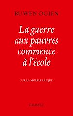 Télécharger le livre :  La guerre aux pauvres commence à l'école