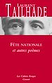 Télécharger le livre :  Fête nationale et autres poèmes