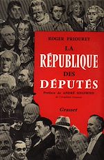Télécharger le livre :  La république des députés