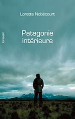 Télécharger le livre :  Patagonie intérieure