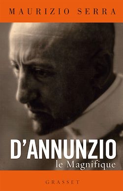 Télécharger le livre :  D'Annunzio le magnifique