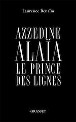 Télécharger le livre :  Azzedine Alaïa, le prince des lignes