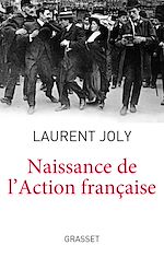 Télécharger le livre :  Naissance de l'Action Française
