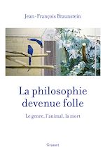 Download this eBook La philosophie devenue folle