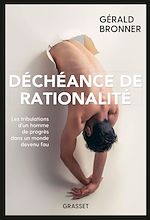 Télécharger le livre :  Déchéance de rationalité