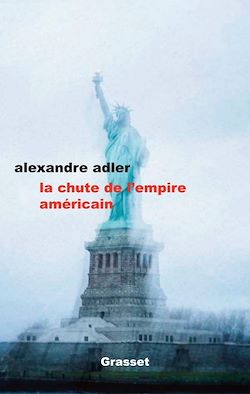 Télécharger le livre :  La chute de l'empire américain