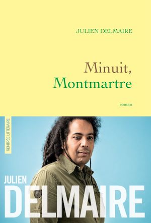 Minuit, Montmartre | Delmaire, Julien. Auteur