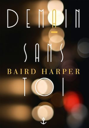 Demain sans toi | Harper, Baird