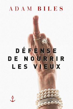 Télécharger le livre :  Défense de nourrir les vieux