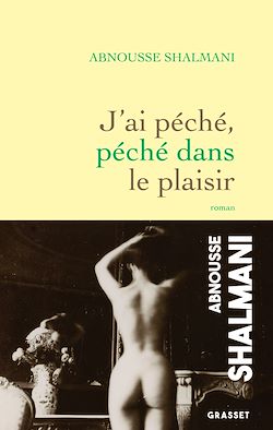 Télécharger le livre :  J'ai péché, péché dans le plaisir