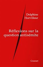 Télécharger le livre :  Réflexions sur la question antisémite