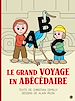 Télécharger le livre :  Le grand voyage en Abécédaire
