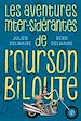 Télécharger le livre :  Les aventures inter-sidérantes de l'Ourson Biloute